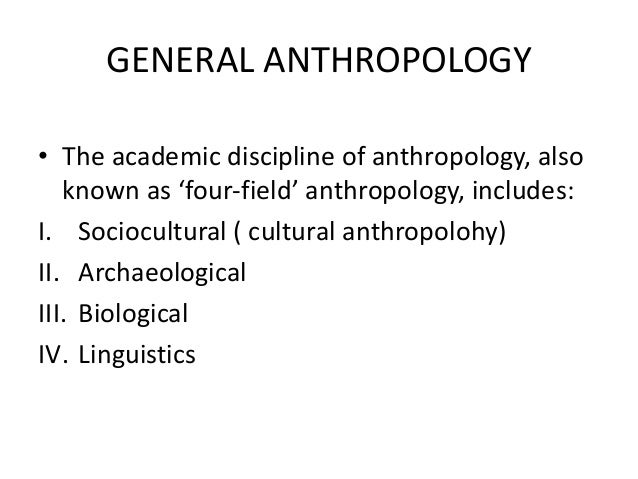 GENERAL ANTHROPOLOGY